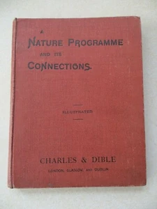 A NATURE PROGRAMME AND ITS CONNECTIONS, Jeanie Mackenzie (2nd ed., c1905?) - Picture 1 of 12