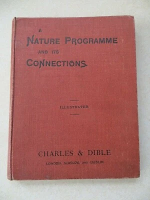 A NATURE PROGRAMME AND ITS CONNECTIONS, Jeanie Mackenzie (2nd ed., c1905?) - Image 1 of 4