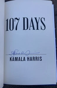 Kamala Harris Signed Book 107 Days In Hand Ready To Ship - Picture 1 of 2