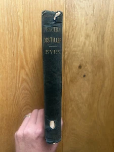 The Complete Practical Distiller by M. La Fayette Byrn 1875 Rare Antique Book - Picture 1 of 22