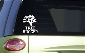 Tree Hugger *H910* 6 inch Sticker decal arbor day plant a tree rainforest green