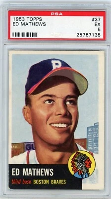 1953 Topps Ed (Eddie) Mathews #37 PSA 5 EX Milwaukee Braves - Imagem 1 de 2