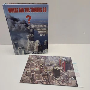 Where Did The Towers Go? by Judy Wood.  HC w/ 2 sided card.  Collapse Conspiracy - Picture 1 of 8
