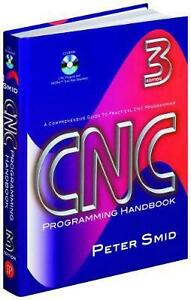 CNC Programming Handbook: A Comprehensive Guide to Practical CNC Programming