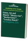 Game Set And Match Mexico Set Berlin Game L By Deighton Len 0712651942