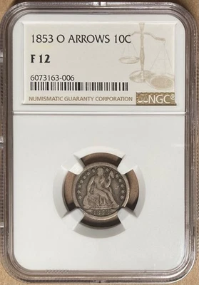 1853-O NGC F12 Liberty Seated Dime 10c with Arrows - New Orleans Mint - Image 1 of 2