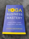 Lucas Rockwood Yoga Business Mastery (Paperback)
