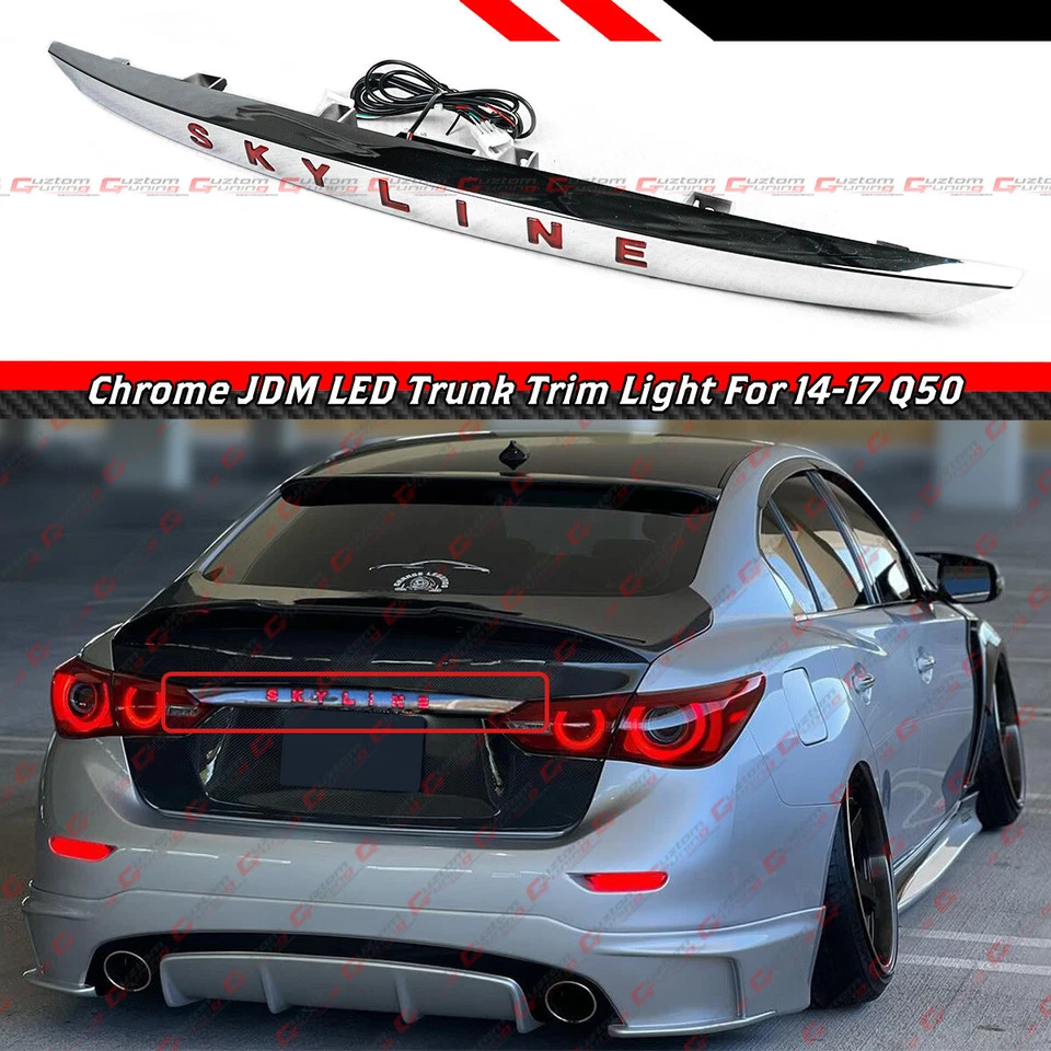 FOR 14-17 INFINITI Q50 Q50S JDM CHROME REAR TRUNK TRIM GARNISH LED BRAKE LIGHT  - Image 1 of 4