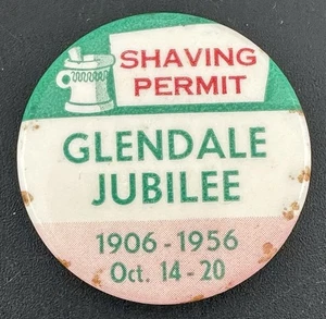 De colección Glendale California Jubilee 1906 1956 permiso de afeitado botón Pinback - Imagen 1 de 11