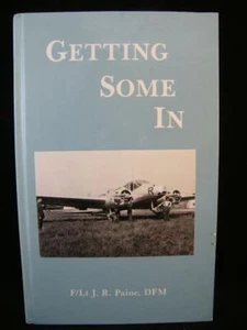 Getting Some In - F/Lt J R Paine DFM - Imagen 1 de 2