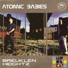 Atomic Babies - Breuklen Heightz (CD 1998) US-Veröffentlichung
