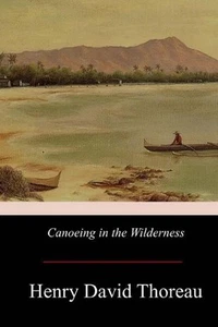 Canoeing in the Wilderness by Henry David Thoreau (English) Paperback Book - Picture 1 of 1