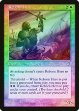 Reborn Hero FOIL Torment PLD White Rare MAGIC THE GATHERING MTG CARD ABUGames