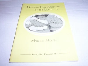 "Holding One Another In The Light - Pendle Hill Pamphlet No. 382 - Picture 1 of 1