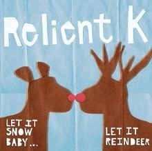 Let It Snow Baby Let It Reinde von Relient K | CD | Zustand sehr gut - Bild 1 von 2