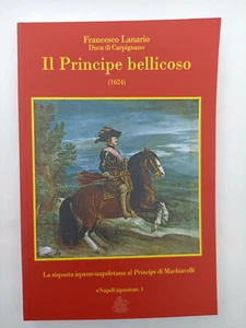 Il Principe bellicoso La risposta ispano-napoletana al Principe di Machiavelli - Imagen 1 de 2