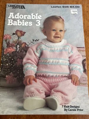 ADORABLE BABIES 3 ~ 7 Knitting Designs Carole Prior ~ Leisure Arts Booklet #935 - Image 1 of 4