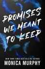 Promises We Meant to Keep (Lancaster Prep, - Paperback, by Murphy Monica - New h