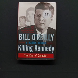 ✅Killing Kennedy : The End of Camelot by Bill O'Reilly and Martin Dugard HC Book - Imagen 1 de 6
