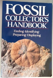 Fossil Collector's Handbook: Finding, Identifying by Gerhard Lichter 1993 Rev Ed - Picture 1 of 5
