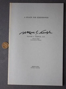 1952 Dr Wayne C Temple AUTOGRAPHED Dwight D. Ike Eisenhower booklet Lincoln too- - Picture 1 of 1