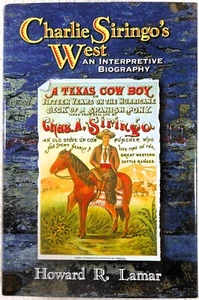 CHARLIE SIRINGOS WEST: An Interpretive Biography - Howard Lamar (2005 Hardcover) - Picture 1 of 2