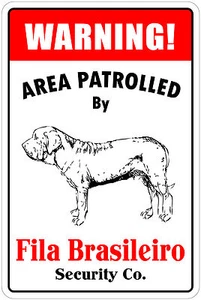 *Aluminum* Warning Area Patrolled By Fila Brasileiro 8"X12" Metal Novelty Sign - Picture 1 of 2