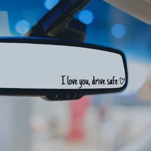 I love you Drive safe❤️ black Rearview Mirror Sticker Decal Car Truck sticker - Picture 1 of 1