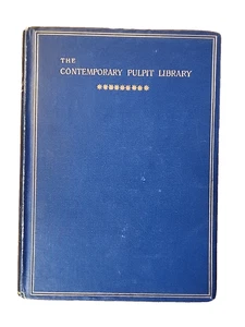 The Contemporary Pulpit Library: Sermons by H. P. Liddon (1892 Hardcover) - Picture 1 of 15