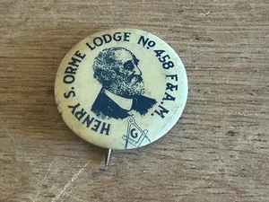Masonic Lodge Henry Orme Pinback No 458 F & AM Free & Accepted Masons Button Pin - Picture 1 of 24