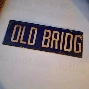 Antique Porcelain Enamal Street Sign Old Bridge St Missing Part - Picture 1 of 4