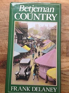 Betjeman Country, Signed By Frank Delaney.1st/1st - Picture 1 of 2