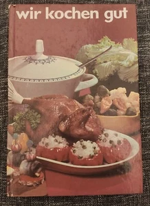 Wir kochen gut, Taschenbuchausgabe Kochbuch DDR  - Bild 1 von 6