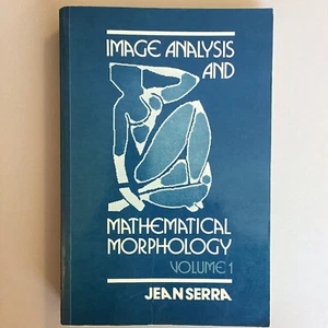 Jean Serra IMAGE ANALYSIS AND MATHEMATICAL MORPHOLOGY, Vol. 1, Softcover 1982 - Picture 1 of 1