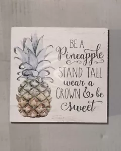 Pineapple Wood Decor Sign Stand Tall Wear Crown be Sweet 5.5’ x 5.5’ - Picture 1 of 1