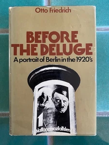 Before the Deluge A Portrait of Berlin in the 1920's Otto Friedrich HC DJ BCE - Picture 1 of 15