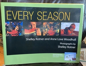 Every Season Shelley Rotner And Anne Love Woodhull LARGE BOOK - Picture 1 of 10