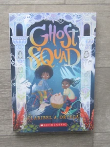 Ghost Squad Claribel A. Ortega P/B Scholastic 2020 Neu! - Bild 1 von 3