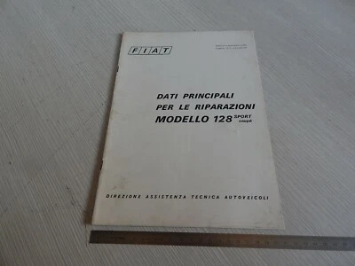 MANUALE ORIGINALE DATI PRINCIPALI PER LE RIPARAZIONI FIAT 128 SPORT coupé 1972 - Immagine 1 di 4