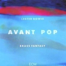 Avant Pop von Lester Bowie | CD | Zustand sehr gut - Bild 1 von 2