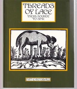 THREADS OF LACE FROM SOURCE TO SINK by Pat Earnshaw (1989 Trade Paperback){L9} - Foto 1 di 2