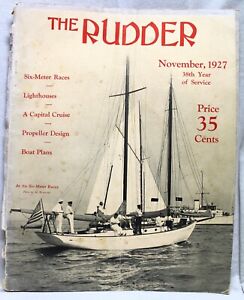 THE RUDDER MAGAZINE NOVEMBER 1927 THE MAGAZINE FOR YACHTSMEN - BOATING- VINTAGE