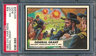 1962 Topps Civil War News #38: General Grant ~ PSA 8 oc - Image 1 of 2