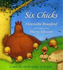 Six Chicks -Thierry Elfezzani Henrietta Branford Children's Book Aus Stock