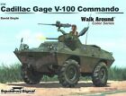 Cadillac Gage V-100 Commando - Walk Around Color Series (SC)