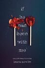 Laura Nowlin - If He Had Been With Me - New Paperback - J245z