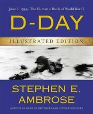 Stephen E Ambrose D-Day Illustrated Edition (Hardback)
