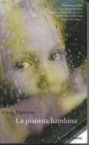 GREG DAWSON - DAS MÄDCHEN PIANIST (TOP ZUSTAND) 1 AUFL. PIEMME 2010 - Bild 1 von 3