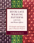 Tom Knisely Huck Lace Weaving Patterns with Color and Weave Effects (Hardback)