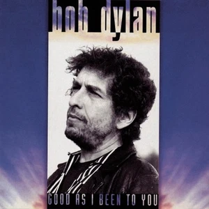 Bob Dylan - Good As I Been To You [New CD] - Foto 1 di 1